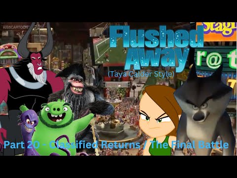 "Flushed Away" (T.C Style) Part 20 - Classified Returns! / The Final Battle