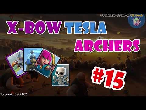 XBow Tesla Archers #15 🎯🎯🎯 Best X-Bow Tesla Cycle Deck CR Deck
