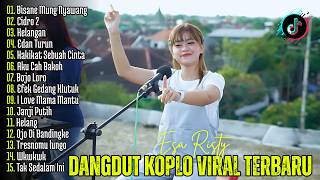 Download lagu DANGDUT KOPLO VIRAL TERBARU | Bisane Mung Nyawang, Bojo Loro - Esa Risty  | Lagu Jawa Viral mp3
