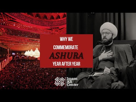 Sheikh Mustafa Akhound: Why We Commemorate Ashura Year after Year - Muharram Day 1