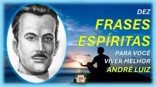 🔵🔵 10 REFLEXÕES ESPIRITAS ANDRE LUIZ #canaldodegar