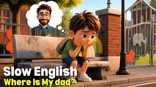 Dad Left Me At School | Easy English Listening Story (A1-A2)