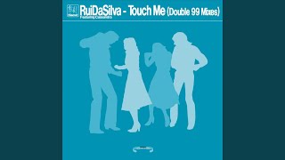 Touch Me (Double 99 club mix)