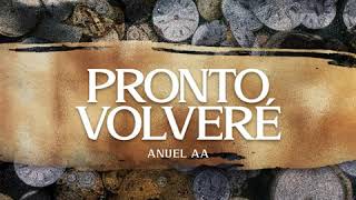&quot;Pronto Volvere&quot; Anuel AA $ Audio Official