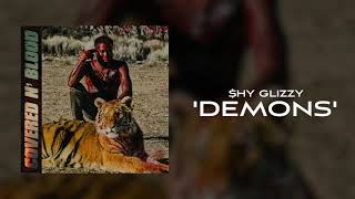 Shy Glizzy - Demons [Official Audio]