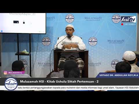Kajian Mulazamah HSI - Kitab Ushulu Sittah Pertemuan - 2