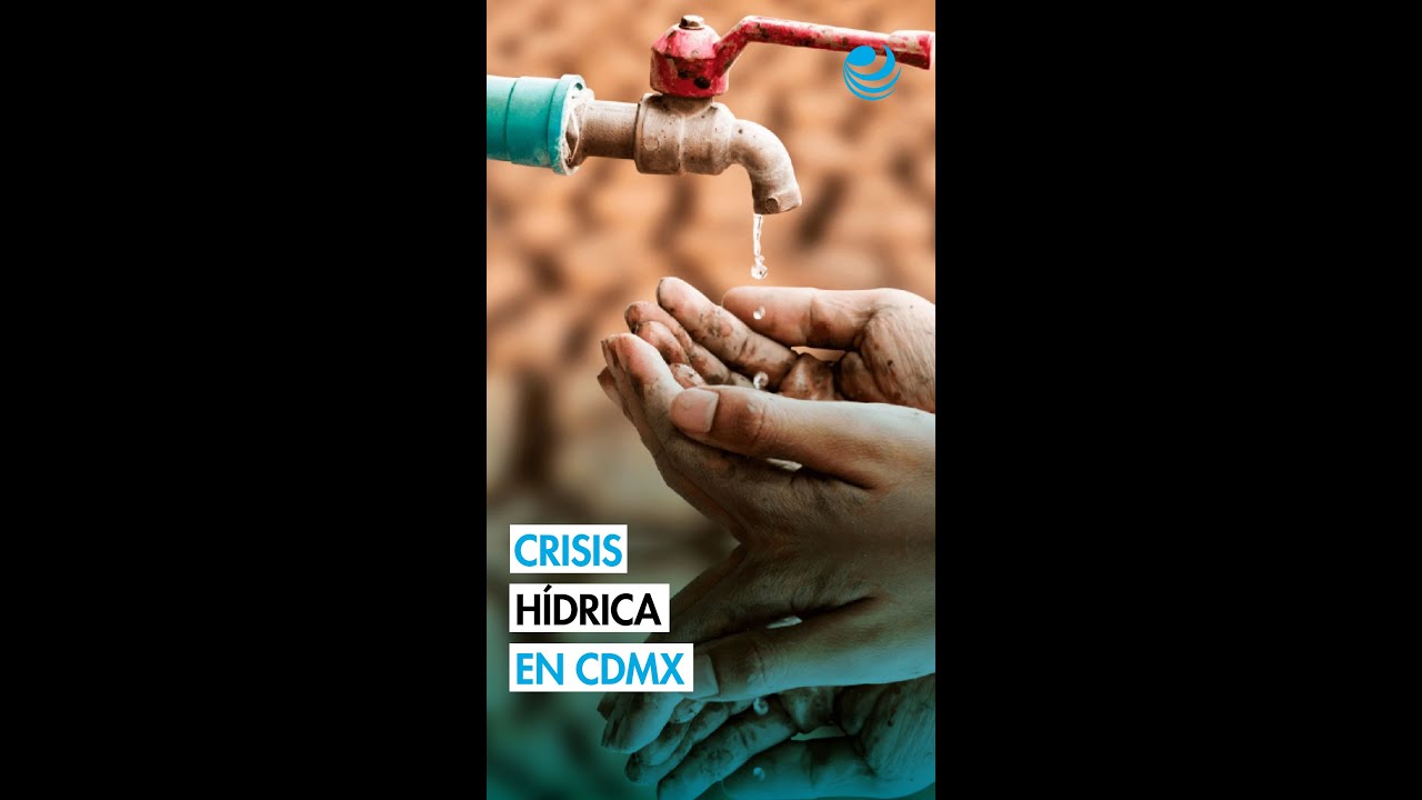 Crisis hídrica en el Valle de México: el problema no es falta de agua, sino los vicios operativos