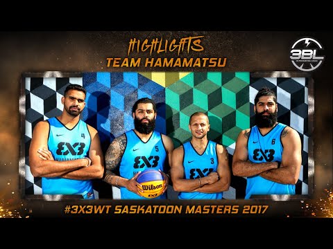 Team Hamamatsu - HIGHLIGHTS - #3x3WT Saskatoon Masters 2017
