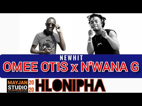 #Hlonipha #Omee_otis x #Nwana_G