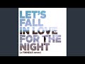 Let's Fall in Love for the Night (demo)