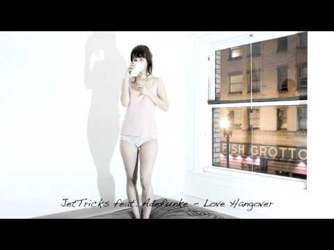 JetTricks feat. Adefunke | Love Hangover