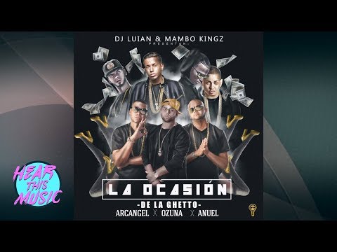 La Ocasión - De La Ghetto, Arcangel, Ozuna, Anuel Aa [Audio Oficial] Clean Lyrics