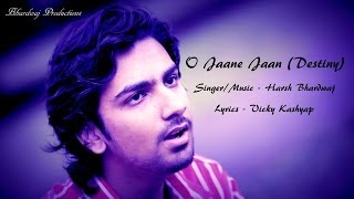 Harsh Bhardwaj - O Jaane Jaan | Vicky Kashyap | Bhardwaj Productions |