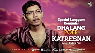 Download lagu Dhalang Poer - Katresnan  mp3