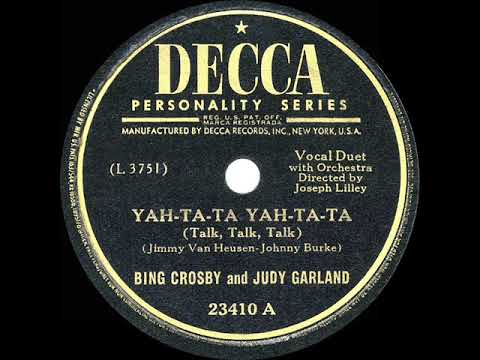 1945 HITS ARCHIVE: Yah-Ta-Ta Tah-Ta-Ta (Talk Talk Talk) - Bing Crosby & Judy Garland (78rpm version)