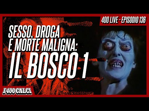 Gli stranissimi: IL BOSCO 1 (400 LIVE #136)