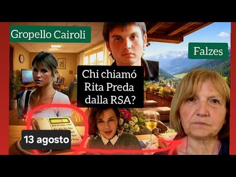 Garlasco | August 13: Gropello calls Rita Preda