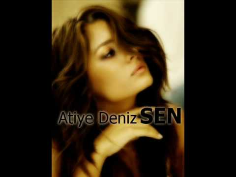 Atiye Deniz - Sen