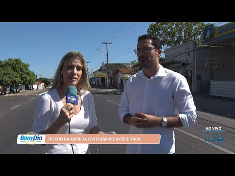 Trecho da Avenida Centenário é interditada 01 09 2022