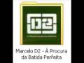 batidas e levadas - Marcelo D2