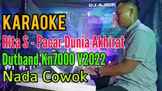 Download lagu Pacar Dunia Akhirat | Dutband Kn7000 [Karaoke] Rita Sugiarto - Nada Pria mp3