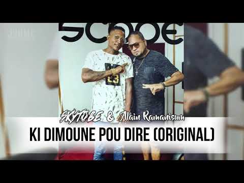 KI DIMOUNE POU DIRE (ORIGINAL) AUDIO - SKYTOBE & Alain Ramanisum