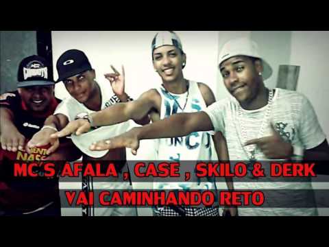 Mc Skilo e Derk Part AFala e Case Vai Caminhando Reto.
