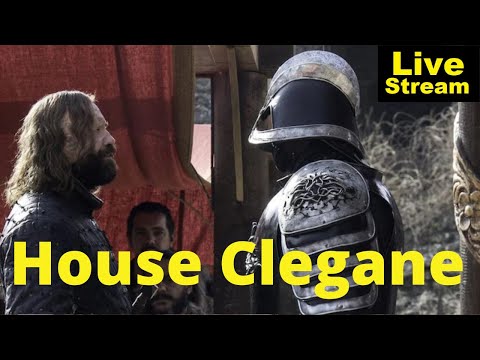 House Clegane Explained | Livestream