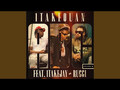 A B C (feat. 1TakeJay & Rucci)
