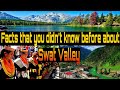 How Beautiful Swat Valley Is In Pakistan Tourist Places Culture Tradition Food History Documentary