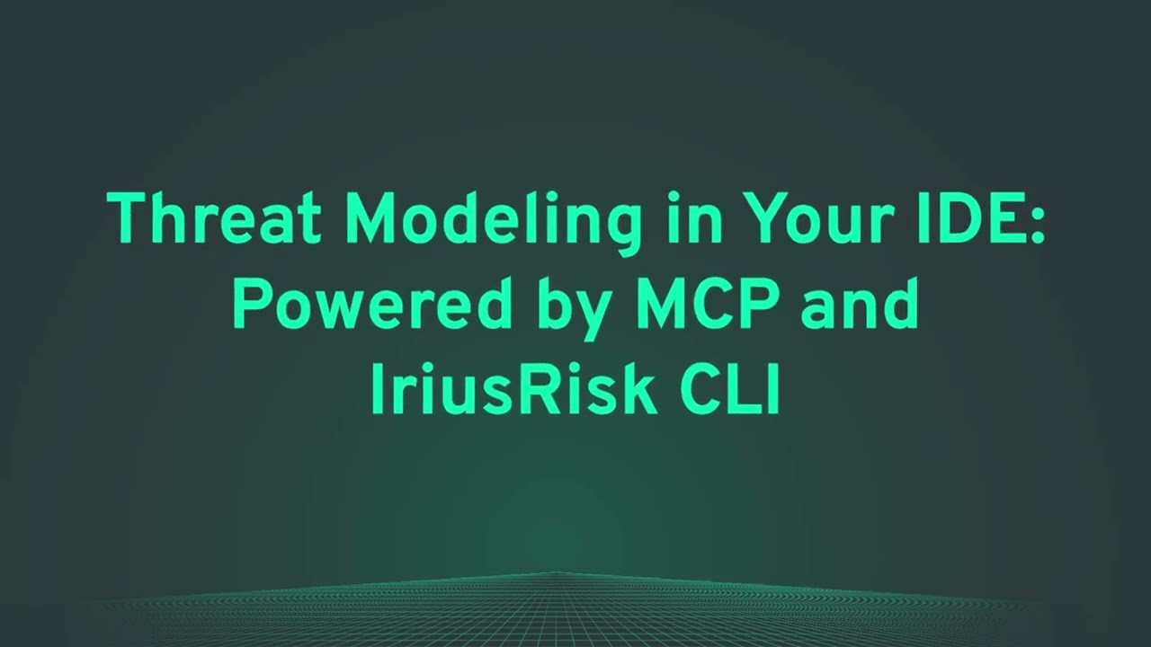 Threat Modeling in your IDE: Powered by MCP and IriusRisk CLI