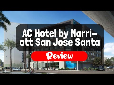 AC Hotel by Marriott San Jose Santa Clara Review - Is This California Hotel Worth It?