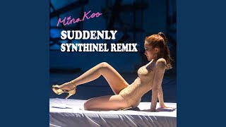 Suddenly (Synthinel Remix)