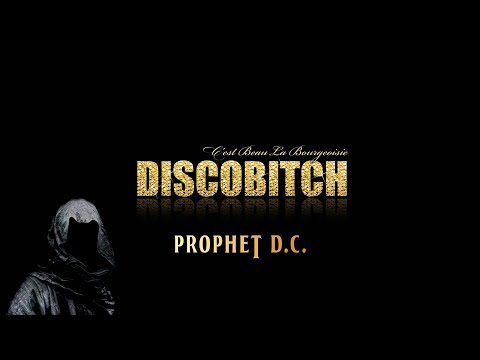 C'est Beau La Bourgeoisie (Ultimix) - Discobitch Feat.  Prophet d.C.