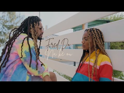 Fred Do Na kéou (Clip Officiel 2k21)