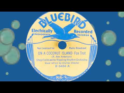 Shep Fields Rippling Rhythm - ON A COCONUT ISLAND