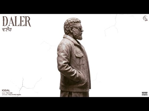 DALER / ਦਲੇਰ : IQBAL : THE SAM : 2k26