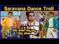 Legend Saravanan Dance Troll | Sarvana Troll || TODAYTROLL TELUGU