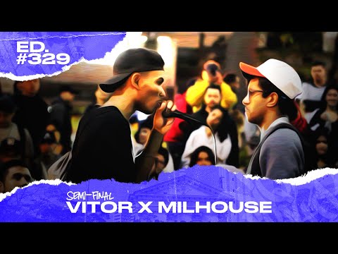 Vitor x Milhouse (Semi - Final) | 329ª Batalha da Matrix - 12/11/2019