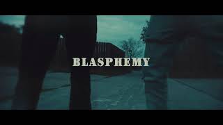 BLVCK LONDON - BLASPHEMY [OFFICIAL VIDEO]