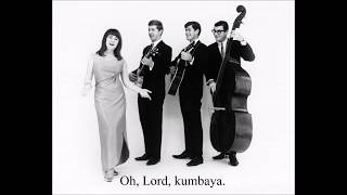 The Seekers - Kumbaya (1964) with lyrics