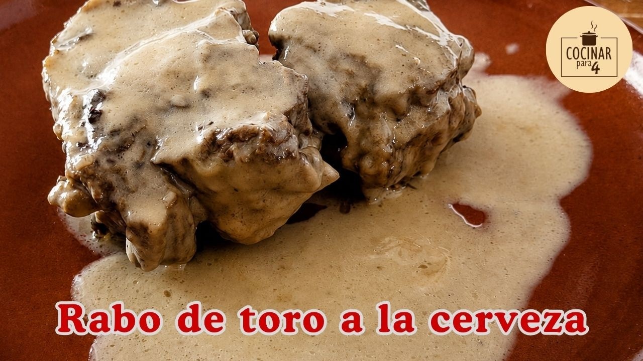 Rabo de toro a la cerveza: guiso lento y espectacular