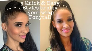 HOW TO STYLE  WRAP PONYTAIL EXTENSIONS | 5 Quick and Easy Hairstyles\South African Youtuber