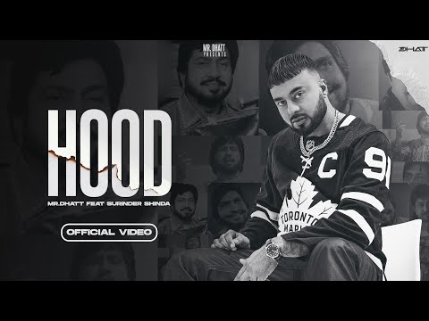 HOOD Mr Dhatt Ft. Surinder shinda(Official Video ) - | New Punjabi Song | Latest Punjabi Song 2023