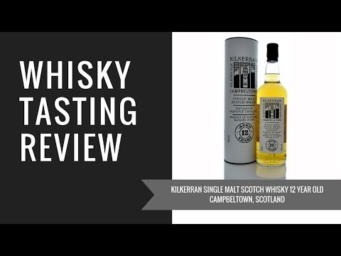 Kilkerran 12 Year Old Single Malt Tasting review