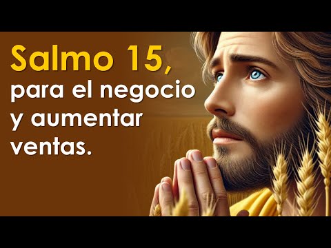 PSALM 15, to bless your business and increase your sales | PRAYING WITH THE PSALMS 🙏