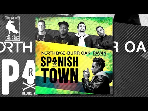 North Base x Burr Oak x PAV4N - Spanish Town [Rampage Recordings]