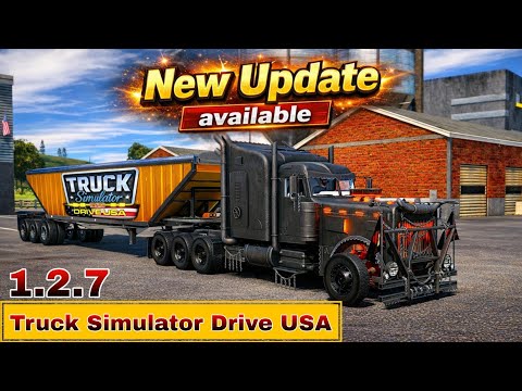 New Big Update Available Truck Simulator Drive Usa Evo Version 1.2.7 What's new in update