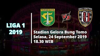 VIDEO: Live Streaming Liga 1 2019 Persebaya Vs Bali United Selasa (24/9) Pukul 18.30 WIB