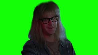 Garth "he does this every friday" Wayne's World green screen